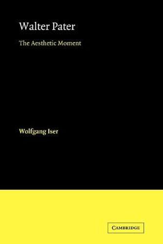 Cover image for Walter Pater: The Aesthetic Moment