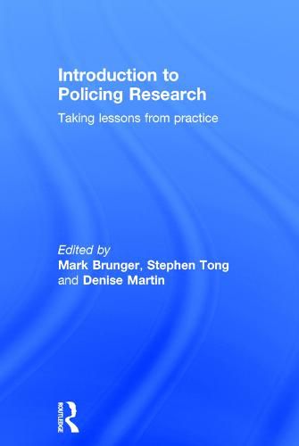 Cover image for Introduction to Policing Research: Taking Lessons from Practice