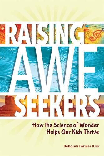 Cover image for Raising Awe-Seekers