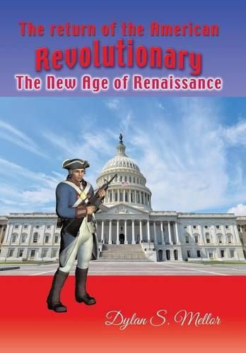 Cover image for The Return of The American Revolutionary: The New Age of Renaissance