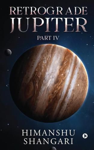 Cover image for Retrograde Jupiter - Part IV