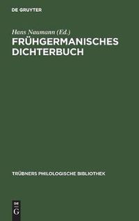 Cover image for Fruhgermanisches Dichterbuch