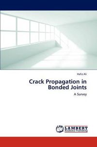 Cover image for Crack Propagation in Bonded Joints