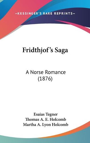 Cover image for Fridthjof's Saga: A Norse Romance (1876)