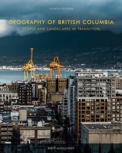 Cover image for Geography of British Columbia, Fourth Edition: People and Landscapes in Transition