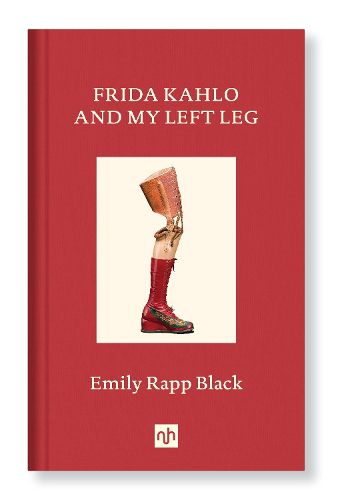 Cover image for Frida Kahlo And My Left Leg