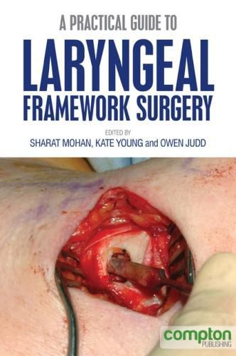 Cover image for A Practical Guide to Laryngeal Framework Surgery