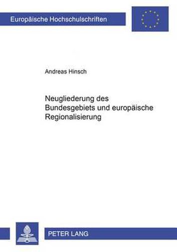 Cover image for Neugliederung Des Bundesgebiets Und Europaeische Regionalisierung