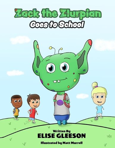 Cover image for Zack the Zlurpian Goes to School