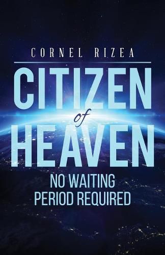 Cover image for CITIZEN of HEAVEN: No Waiting Period Required