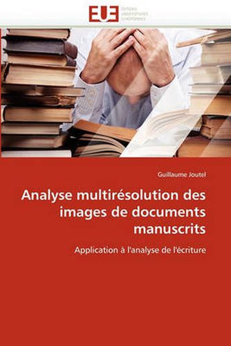 Cover image for Analyse Multir Solution Des Images de Documents Manuscrits