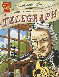 Cover image for Samuel Morse and the Telegraph (Inventions and Discovery)