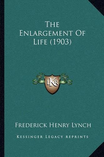 The Enlargement of Life (1903)