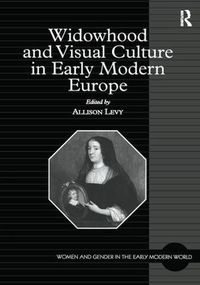 Cover image for Widowhood and Visual Culture in Early Modern Europe