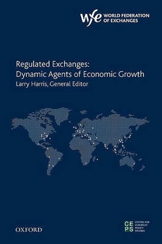 Cover image for Regulated Exchanges: Dynamic Agents of Economic Growth