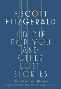 Cover image for I'd Die for You: And Other Lost Stories