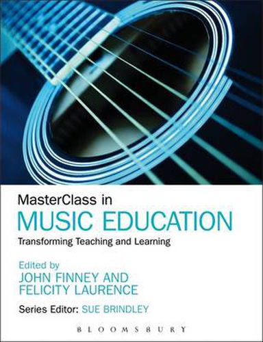 Cover image for MasterClass in Music Education: Transforming Teaching and Learning