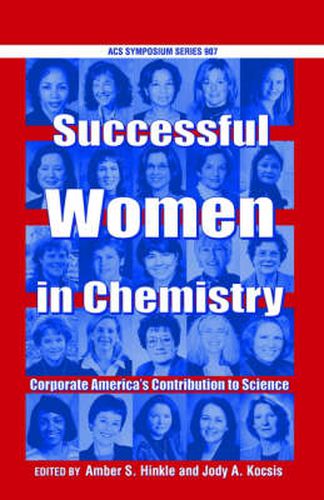 Cover image for Successful Women in Chemistry: Corporate America's Contribution to Science