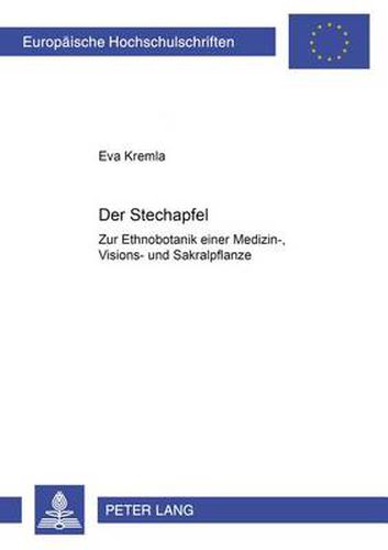 Cover image for Der Stechapfel; Zur Ethnobotanik einer Medizin-, Visions- und Sakralpflanze