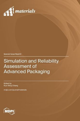 Cover image for Simulation and Reliability Assessment of Advanced Packaging