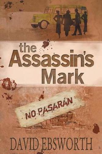 Cover image for The Assassin's Mark: A Novel of the Spanish Civil War