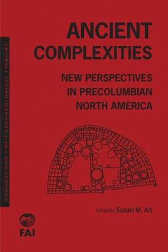 Cover image for Ancient Complexities: New Perspectives in Pre-Columbian North America