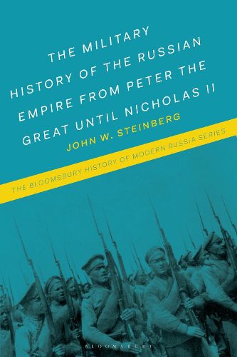 Cover image for The Military History of the Russian Empire from Peter the Great until Nicholas II