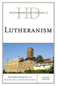 Cover image for Historical Dictionary of Lutheranism