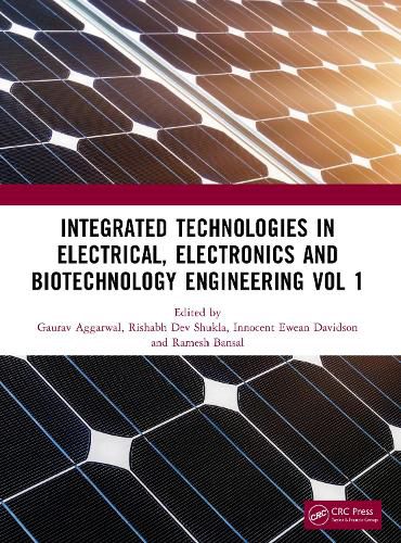 Cover image for Integrated Technologies in Electrical, Electronics and Biotechnology Engineering Volume 1