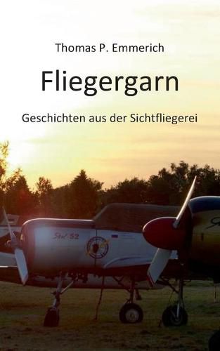Cover image for Fliegergarn: Geschichten aus der Sichtfliegerei