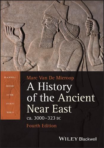 Cover image for A History of the Ancient Near East ca. 3000 - 323 BC