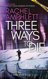 Cover image for Three Ways to Die