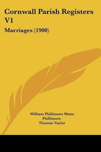 Cover image for Cornwall Parish Registers V1: Marriages (1900)
