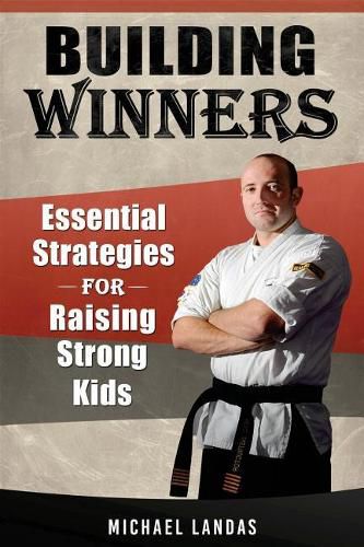 Cover image for Building Winners: Essential Strategies for Raising Strong Kids