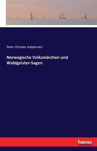 Cover image for Norwegische Volksmarchen und Waldgeister-Sagen