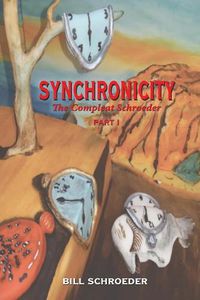 Cover image for Synchronicity: The Compleat Schroeder - PART I