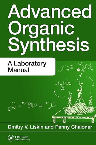 Cover image for Advanced Organic Synthesis: A Laboratory Manual