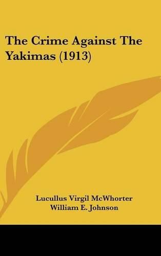 The Crime Against the Yakimas (1913)