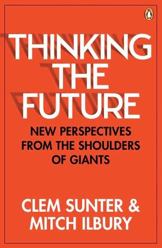 Cover image for Thinking the Future: New Perspectives From the Shoulders of Giants