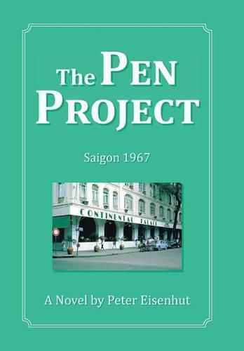 The Pen Project: Saigon 1967