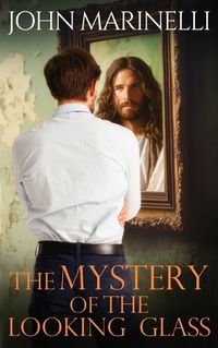 Cover image for The Mystery of The Looking Glass