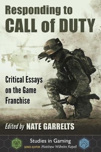 Cover image for Responding to Call of Duty: Critical Essays on the Game Franchise