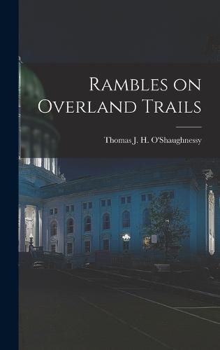 Rambles on Overland Trails