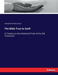 Cover image for The Bible True to itself