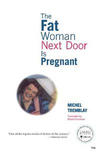 Cover image for The Fat Woman Next Door Is Pregnant
