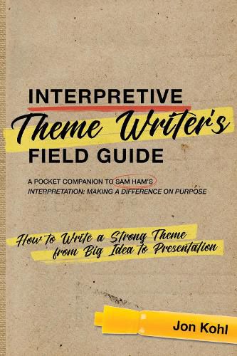 Cover image for Interpretive Theme Writer's Field Guide