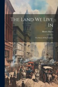 Cover image for The Land We Live In