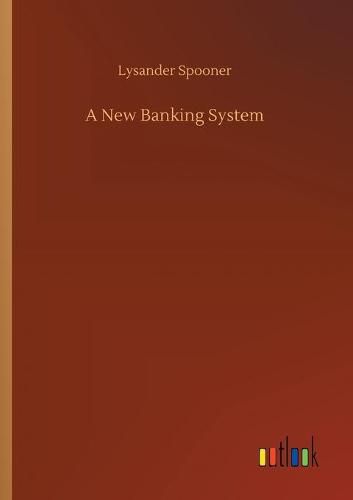 A New Banking System