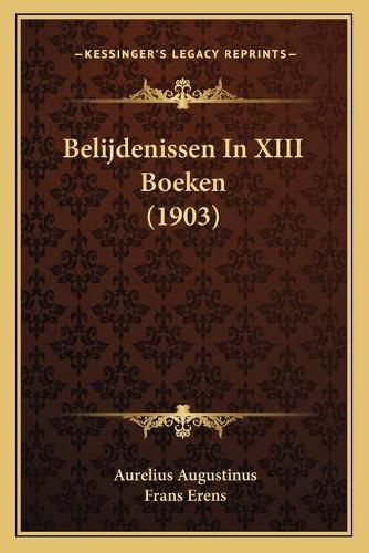 Belijdenissen in XIII Boeken (1903)