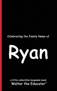 Cover image for Celebrating the Family Name of Ryan